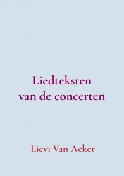 Liedteksten van de concerten