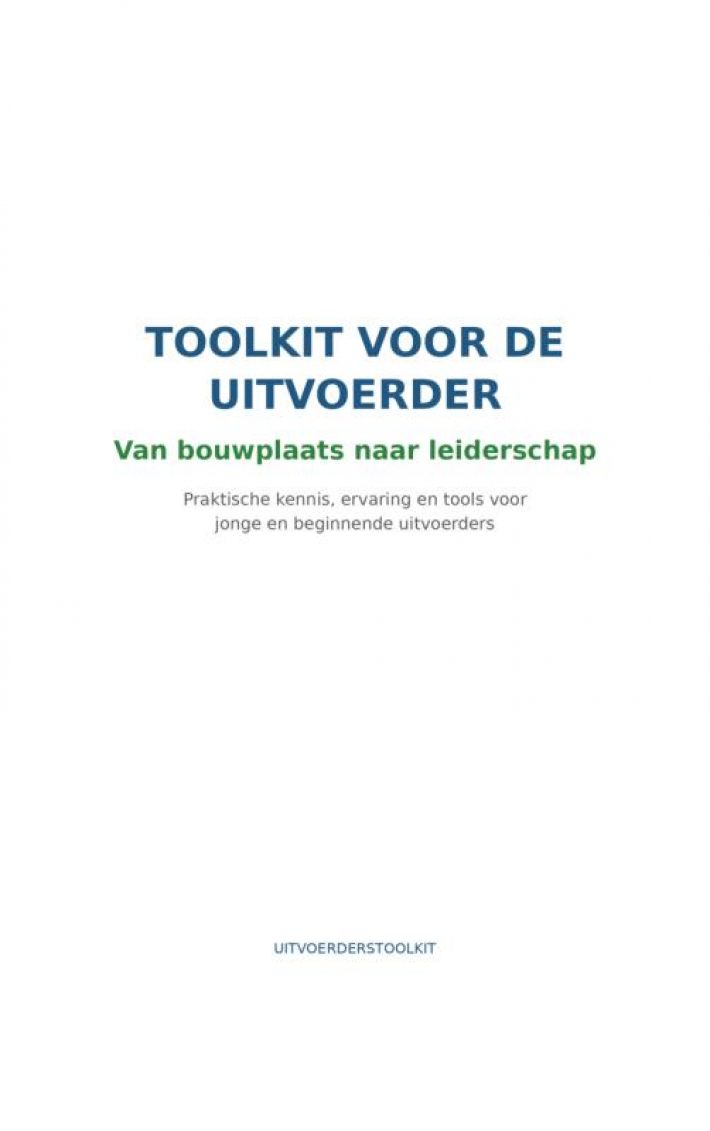 Toolkit voor de beginnende uitvoerder Toolkit voor de beginnende uitvoerder