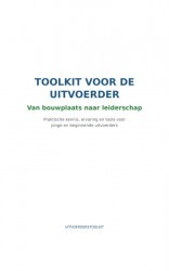 Toolkit voor de beginnende uitvoerder Toolkit voor de beginnende uitvoerder