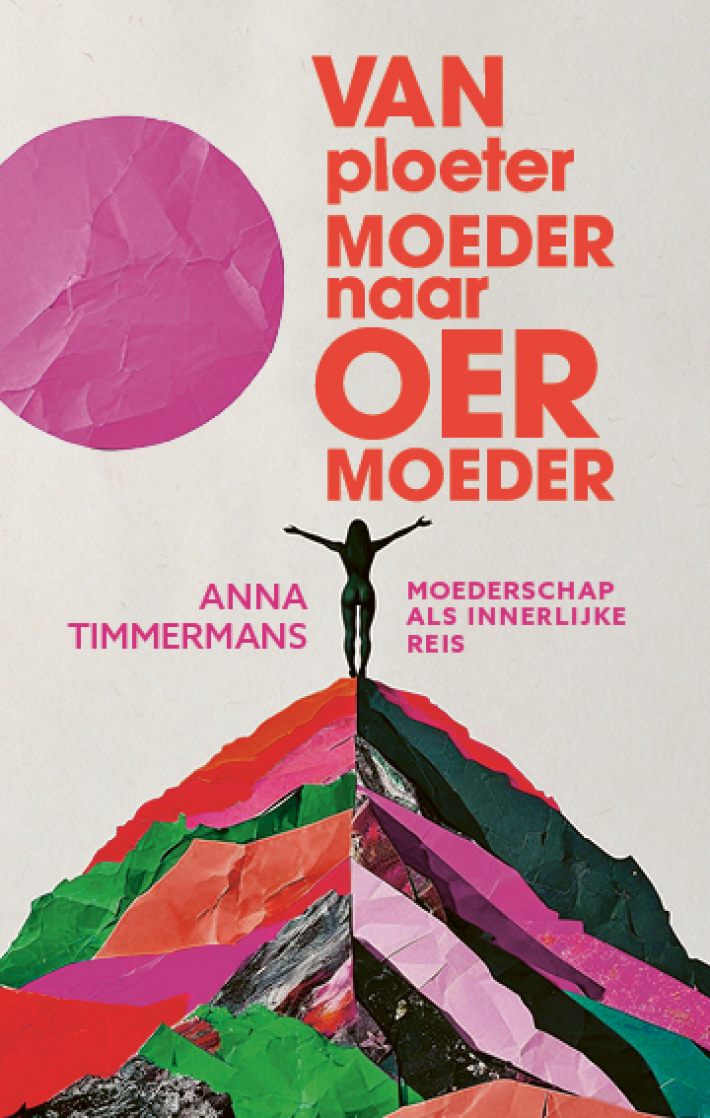 Van ploetermoeder naar oermoeder