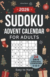 Sudoku Advent Calendar for Adults: 24-Day Christmas Countdown | 144 Puzzles from Easy to Hard