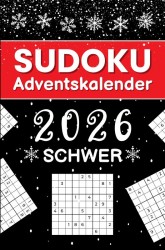 Sudoku Adventskalender 2026 Schwer: 144 herausfordernde Sudokus von Schwer bis Extrem