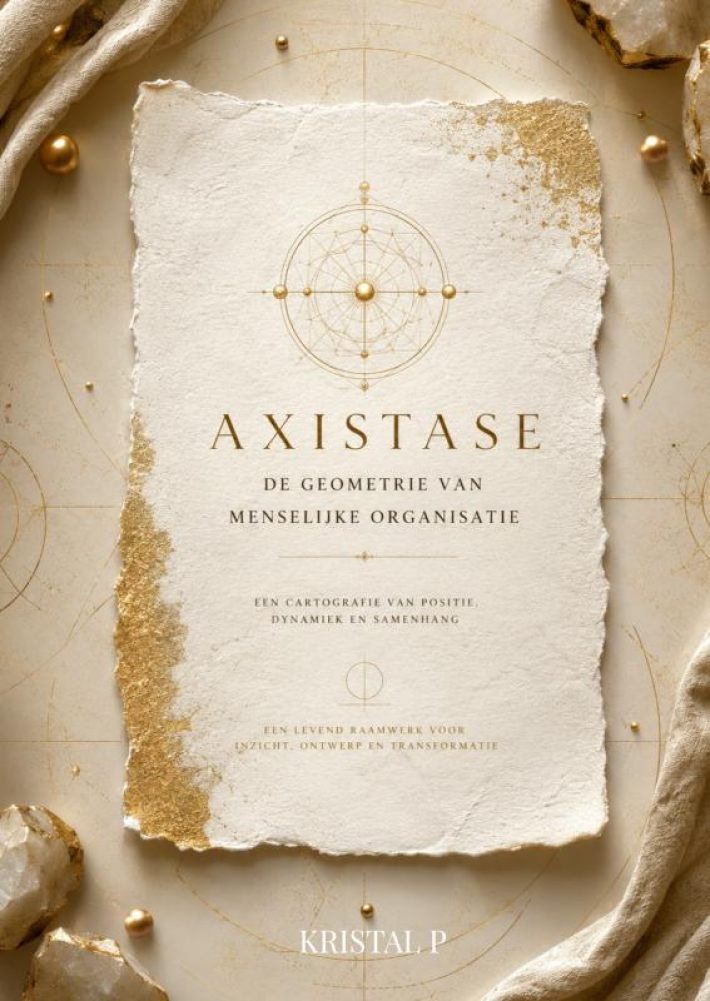 Axistase: De geometrie van menselijke organisatie