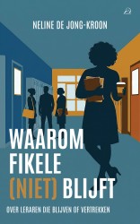 WAAROM FIKELE (NIET) BLIJFT WAAROM FIKELE (NIET) BLIJFT