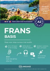 Frans leren A2 basis: Stap voor stap cursus met audio en app (Frans leren voor volwassenen)