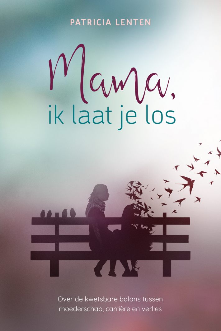 Mama, ik laat je los