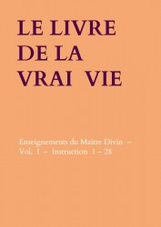 LE LIVRE DE LA VRAI VIE LE LIVRE DE LA VRAI VIE