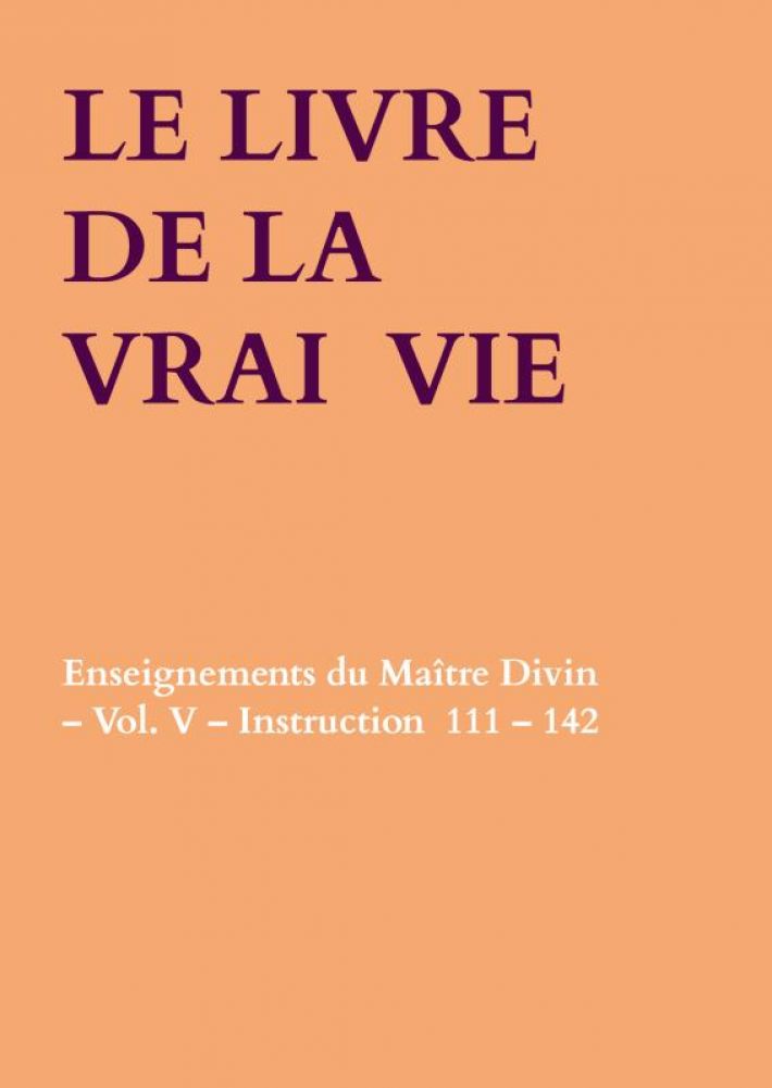 LE LIVRE DE LA VRAI VIE LE LIVRE DE LA VRAI VIE