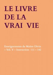 LE LIVRE DE LA VRAI VIE LE LIVRE DE LA VRAI VIE