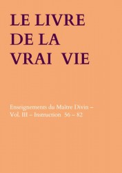 LE LIVRE DE LA VRAI VIE LE LIVRE DE LA VRAI VIE