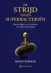 De strijd tegen superbacteriën De strijd tegen superbacteriën