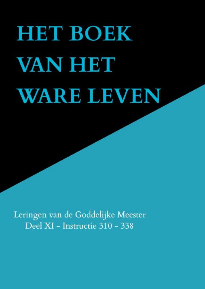 HET BOEK VAN HET WARE LEVEN HET BOEK VAN HET WARE LEVEN