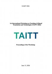 Proceedings of the 1st International Workshop on Teaching AI-based Translation and Technologies (TAITT 2026)