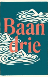Baan drie