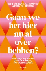 Gaan we het hier nu al over hebben? &bullet; Gaan we het hier nu al over hebben?