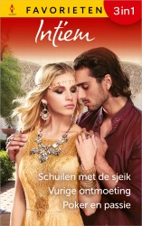 Schuilen met de sjeik / Vurige ontmoeting / Poker en passie