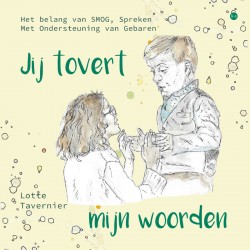 Jij tovert mijn woorden Jij tovert mijn woorden