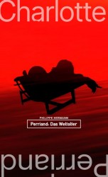 Perriand: Das Weltalter
