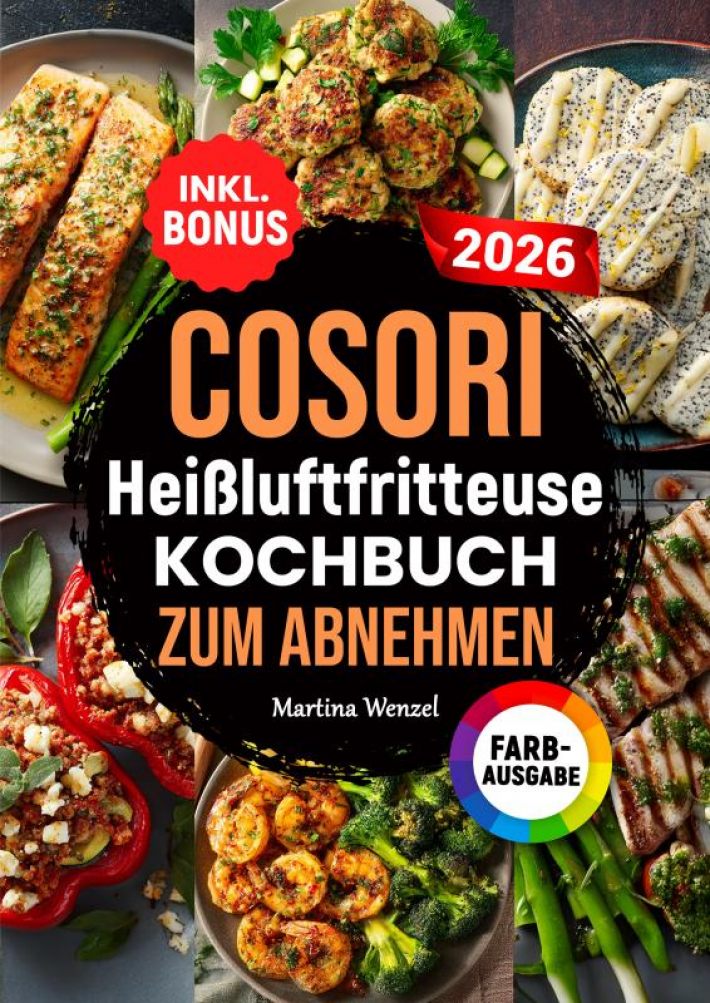 COSORI Heißluftfritteuse Kochbuch zum Abnehmen