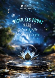 Water als poort naar quantum bewustzijn