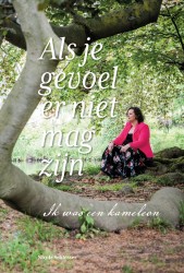 Als je gevoel er niet mag zijn Als je gevoel er niet mag zijn