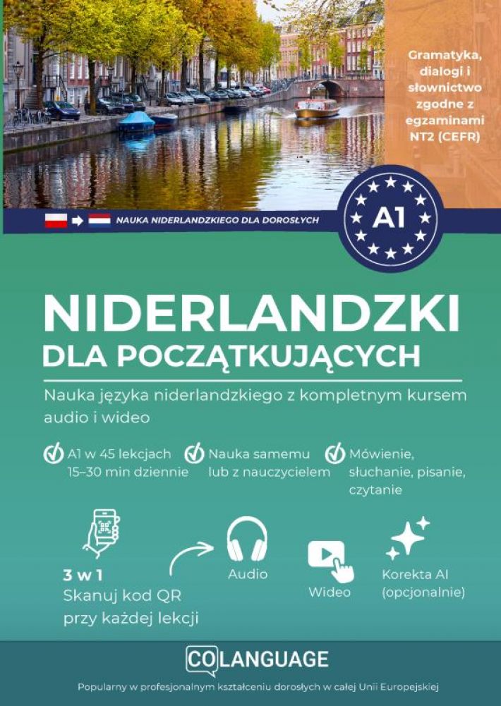 Niderlandzki A1 dla początkujących. Nauka języka niderlandzkiego z kompletnym kursem audio i wideo (Nederlands leren voor Polen)