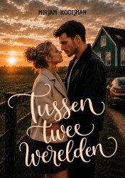 Tussen twee werelden Tussen twee werelden