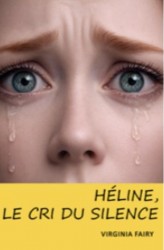 Héline, le cri du silence