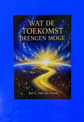 Wat de toekomst brengen moge