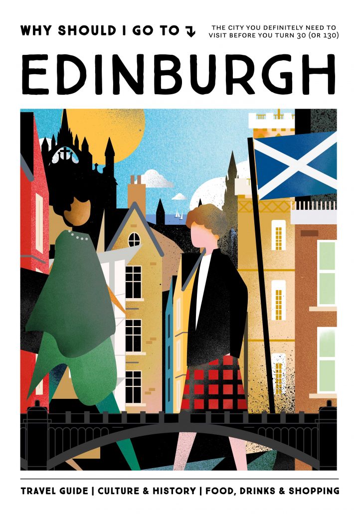 Why Should I Go To Edinburgh Why Should I Go To Edinburgh