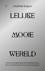 Lelijke mooie wereld