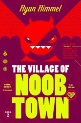 The Village of Noobtown The Village of Noobtown