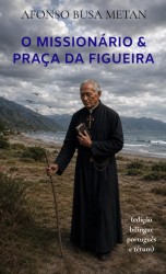 O Missionário & Praça da Figueira