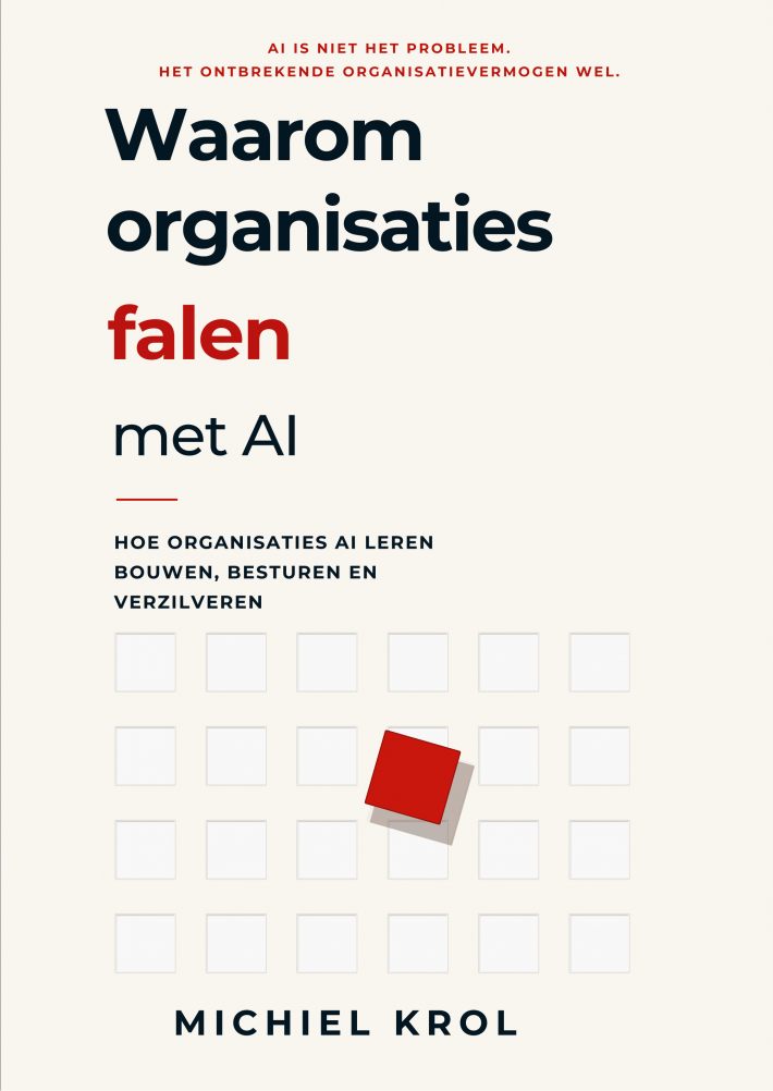 Waarom organisaties falen met AI, en andere niet Waarom organisaties falen met AI, en andere niet
