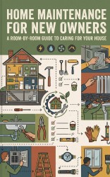 Home Maintenance for New Owners