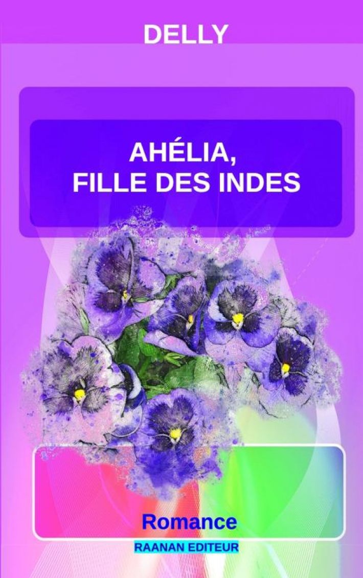 Ahélya, fille des Indes Ahélya, fille des Indes