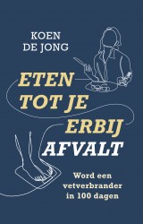 Eten tot je erbij afvalt