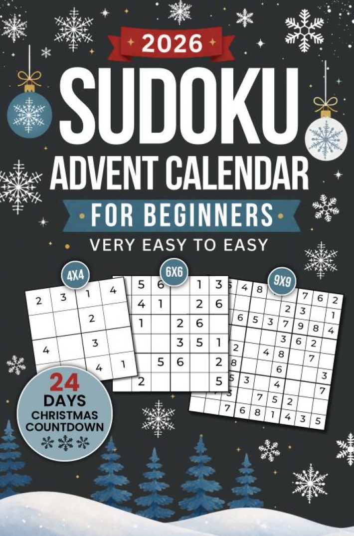 Sudoku Advent Calendar for Beginners: 24-Day Christmas Countdown | 144 Puzzles from Very Easy to Easy
