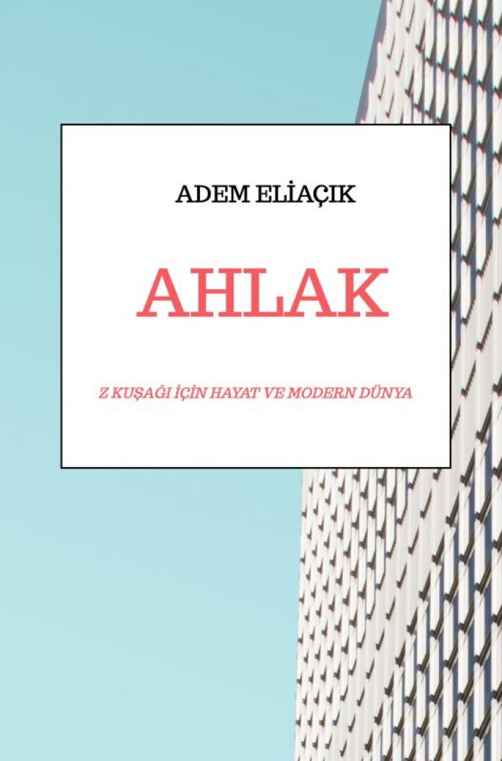 Z Kuşağı için AHLAK