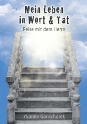 Mein Leben in Wort & Tat