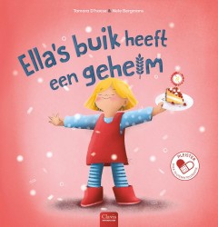 Ella's buik heeft een geheim Ella's buik heeft een geheim