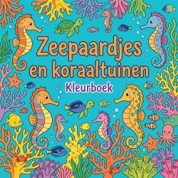 Zeepaardjes en koraaltuinen
