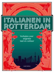 Italianen in Rotterdam Italianen in Rotterdam