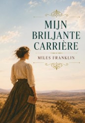 Mijn briljante carrière Mijn briljante carrière