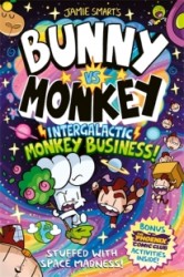 Bunny vs Monkey: Intergalactic Monkey Business! (a Phoenix Comic Book): Winner of the British Book Award for Best Graphic Novel Bunny vs Monkey: Intergalactic Monkey Business! (a Phoenix Comic Book): Winner of the British Book Award for Best Graphic Novel