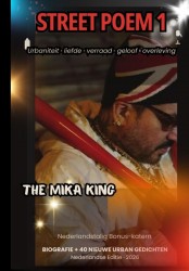 Street Poem 1 / Straatgedicht 1 The Mika King Nederlandstalig Bonus-katern Street Poem 1 / Straatgedicht 1 The Mika King Nederlandstalig Bonus-katern