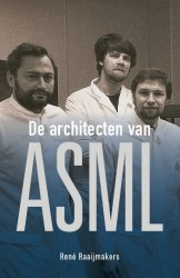 De architecten van ASML De architecten van ASML