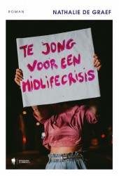 Te jong voor een midlifecrisis Te jong voor een midlifecrisis