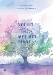 Voluit leven met het einde in zicht