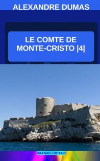 Le Comte de Monte-Cristo |4|